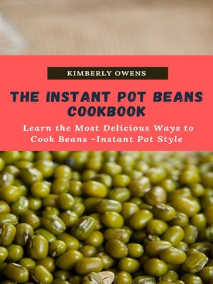 cover image of THE INSTANT POT BEANS COOKBOOK